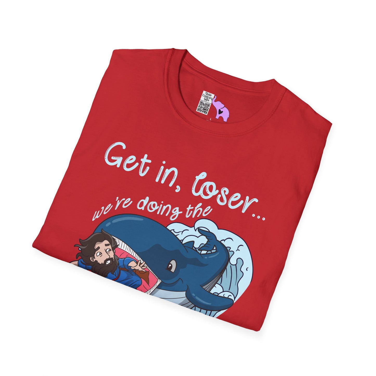 Get In Loser, We're Doing The Will of God! Adult T-shirt