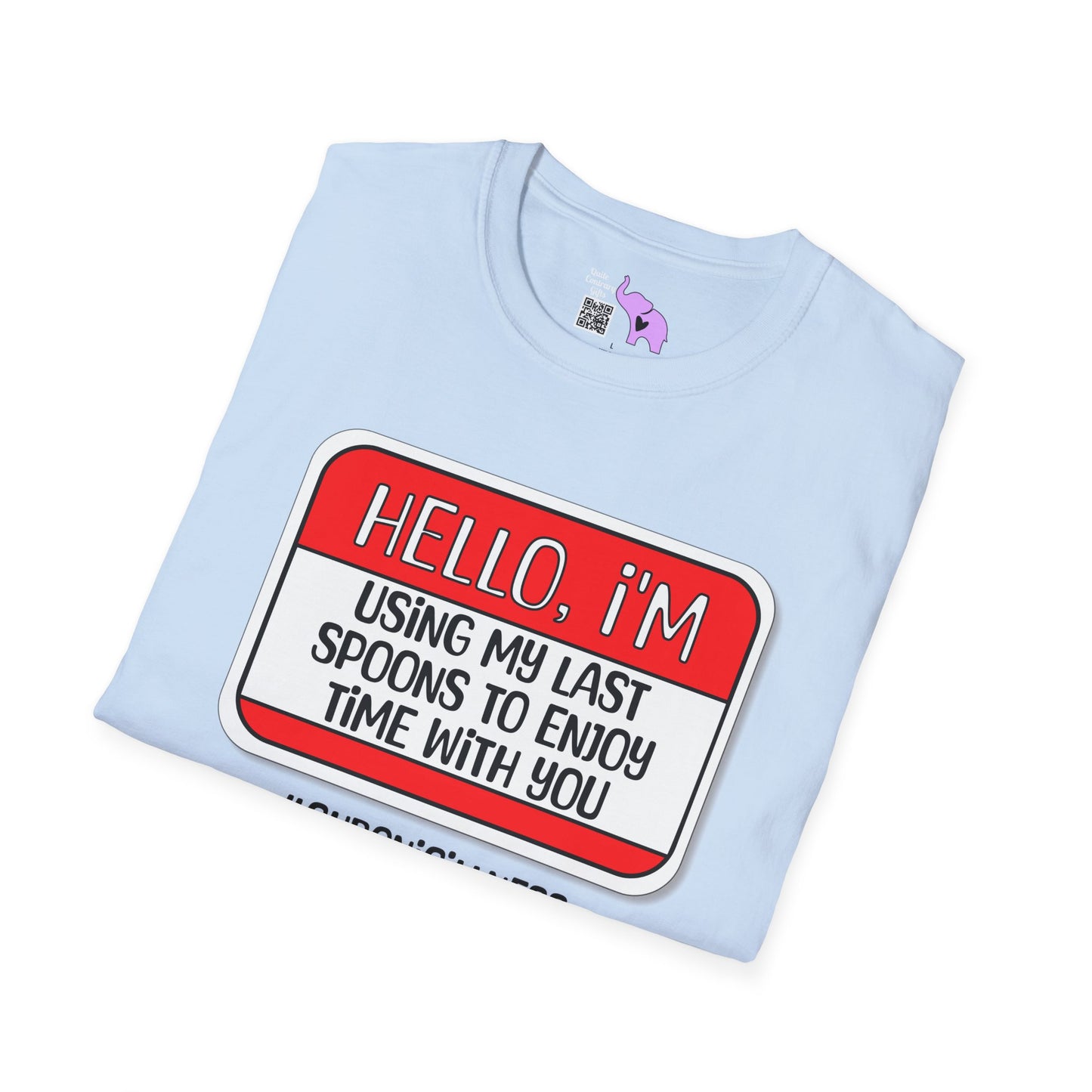 Hello, I'm Using My Last Spoons To Enjoy Time With You Adult T-shirt