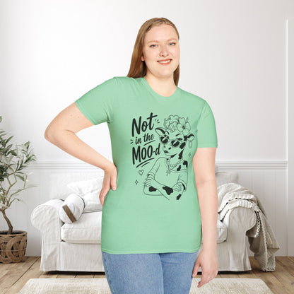 Not in the Moo-d Adult T-shirt