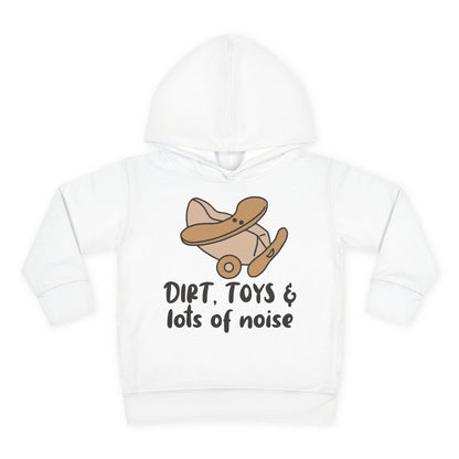 Dirt, Toys, & Lots of Noise Toddler Hoodie
