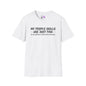 My People Skills Are Just Fine... Adult T-shirt