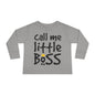 Call Me Little Boss Toddler Long Sleeve Tee