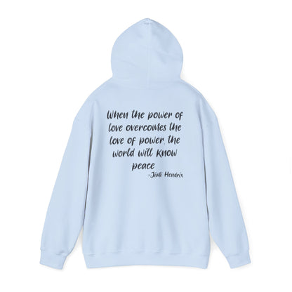 ""When the Power of Love Overcomes the Love of Power, the World Will Know Peace Heavy Blend™ Hooded Sweatshirt