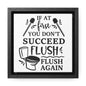 If At First You Don't Succeed Canvas Wraps, Square Frame