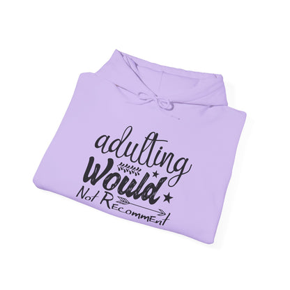 Adulting Would Not Recommend Heavy Blend™ Hooded Sweatshirt
