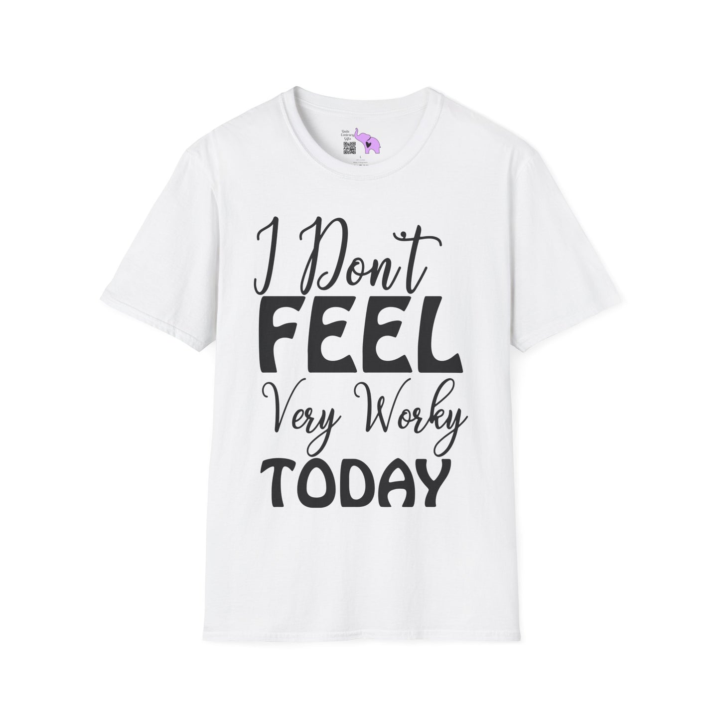 I Don't Feel Very Worky Today Adult T-shirt