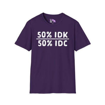 50% IDK 50% IDC Adult T-shirt