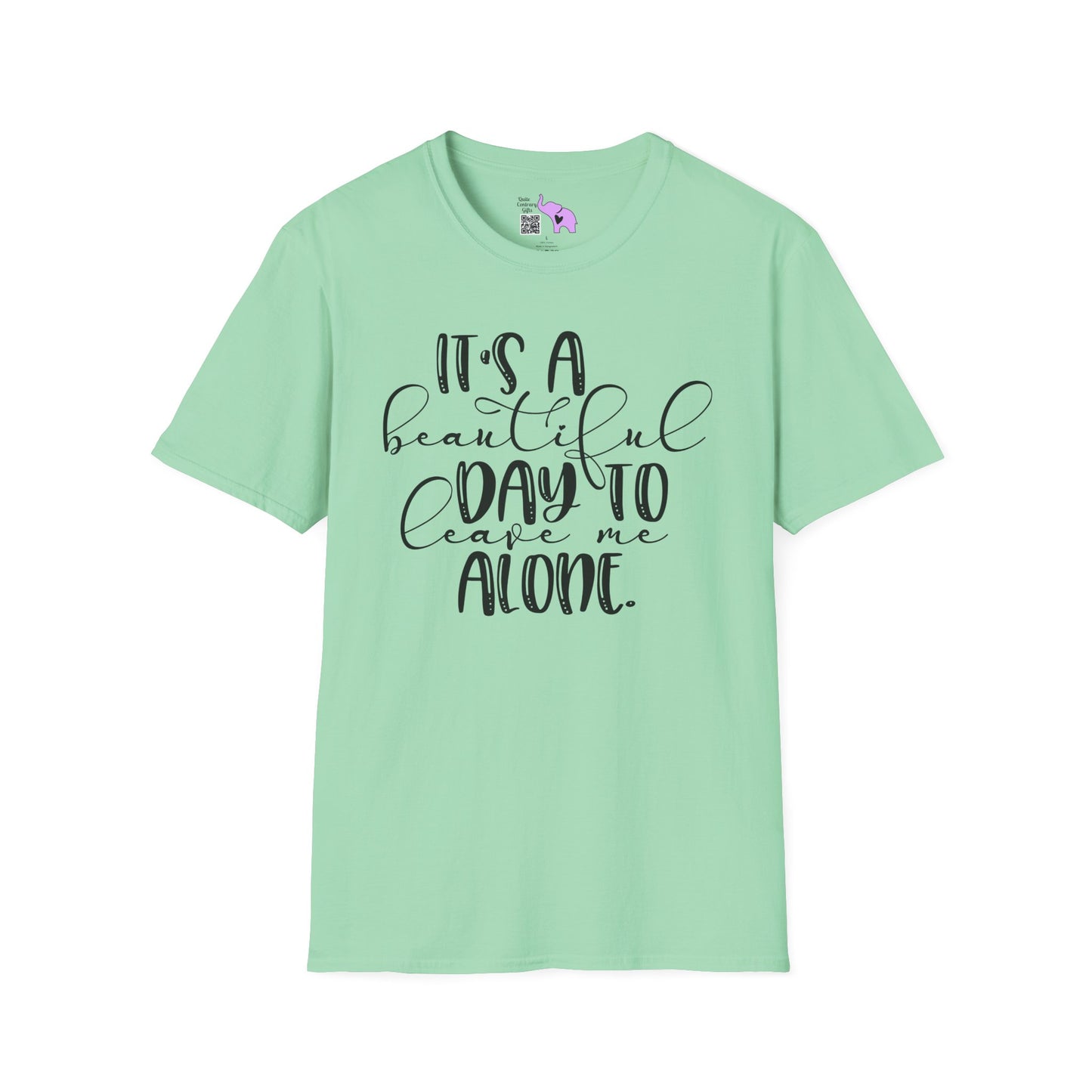 It's A Beautiful Day To Leave Me Alone Adult T-shirt