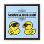 Scrub A Dub Dub w/Cool Ducks Canvas Wraps, Square Frame