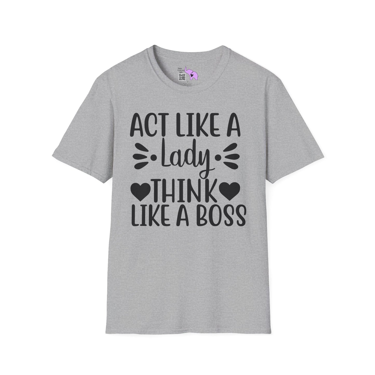 Act Like A Lady Think Like A Boss Adult T-shirt