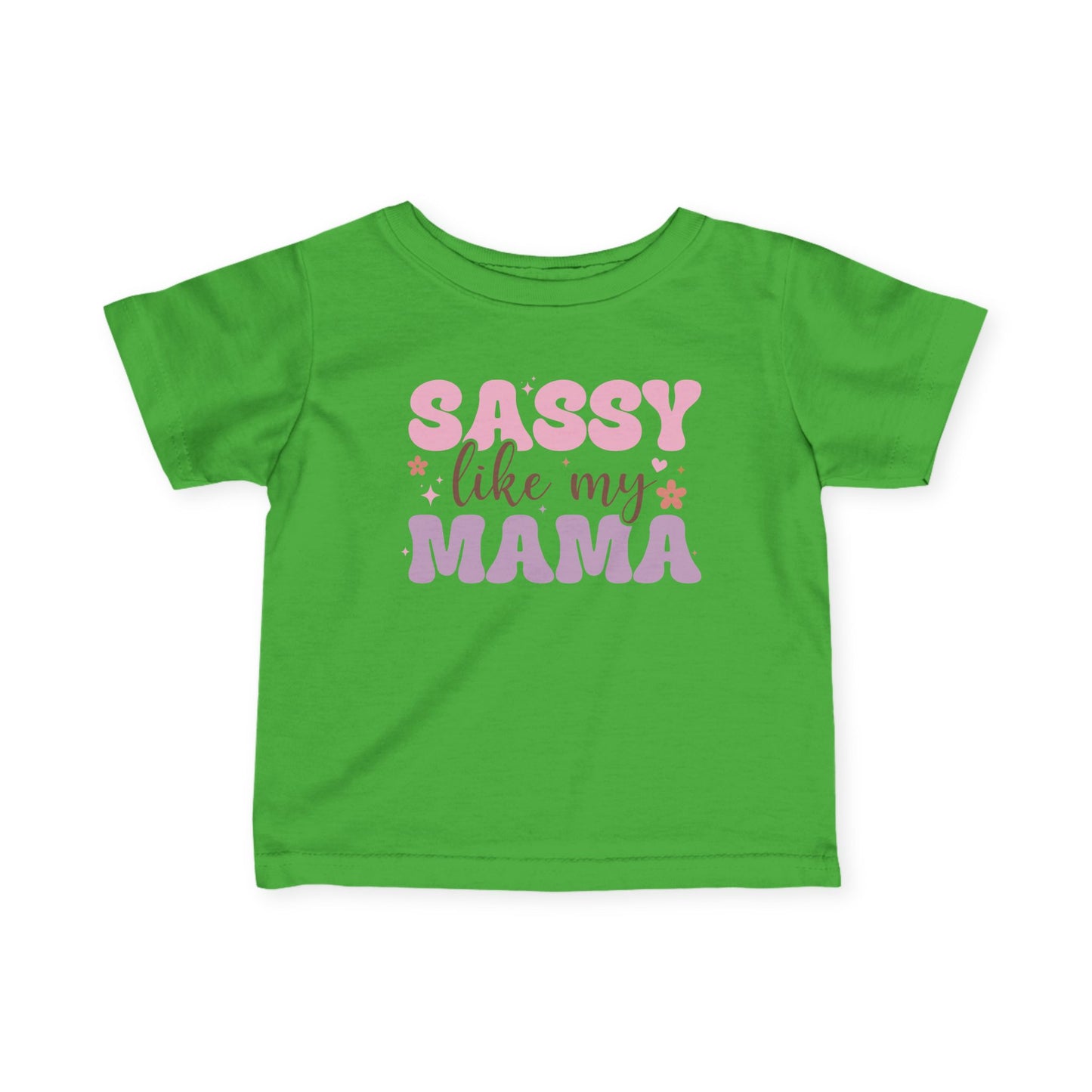 Sassy Like My Mama Infant Soft T-Shirt