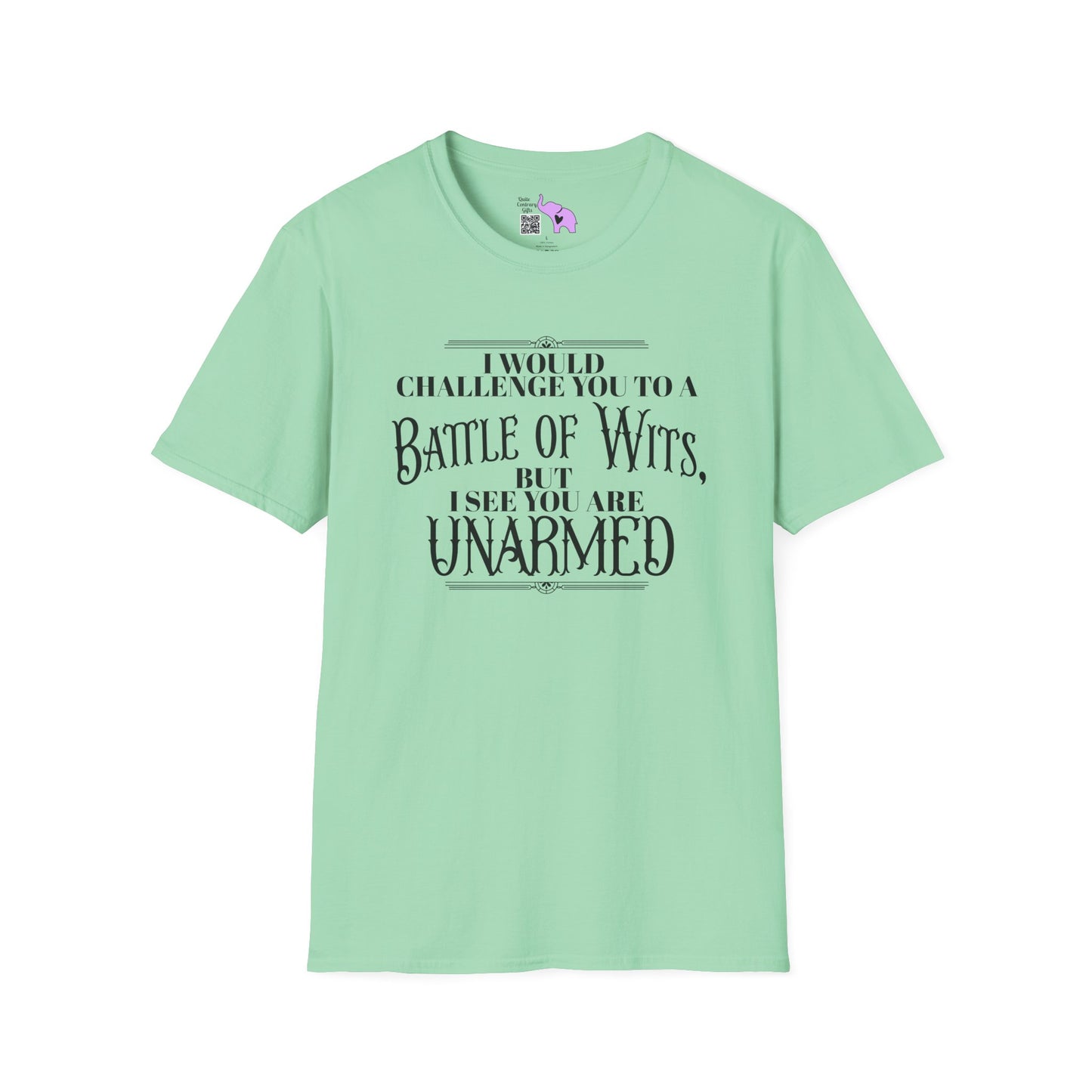 Battle of Wits But I See You Are Unarmed  Adult T-shirt