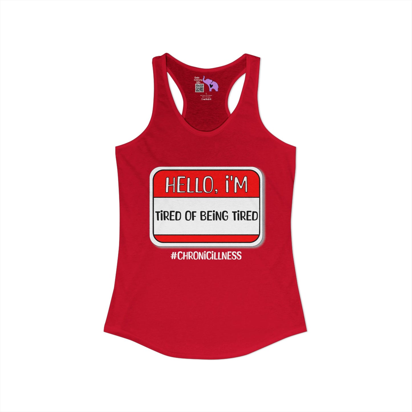 Hello, I'm Tired of Being Tired Women's Ideal Racerback Tank