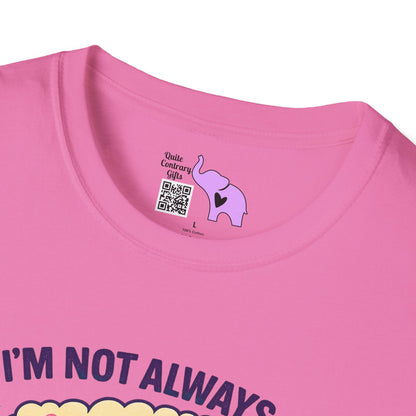 I'm Not Always A Train Wreck Just Kidding Toot Toot Adult T-shirt