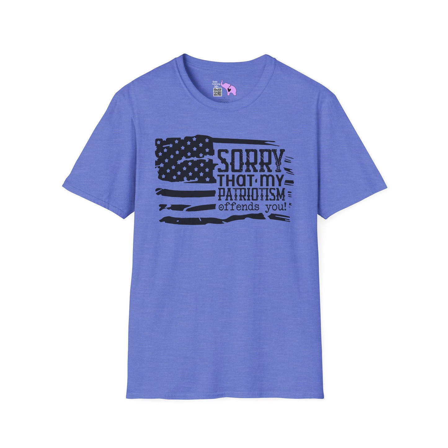 Sorry That My Patriotism Offends You Adult T-Shirt