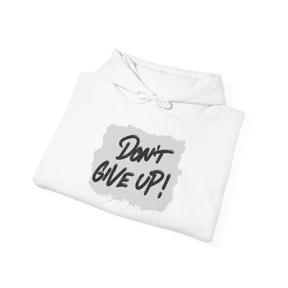 Don't Give Up Heavy Blend™ Hooded Sweatshirt