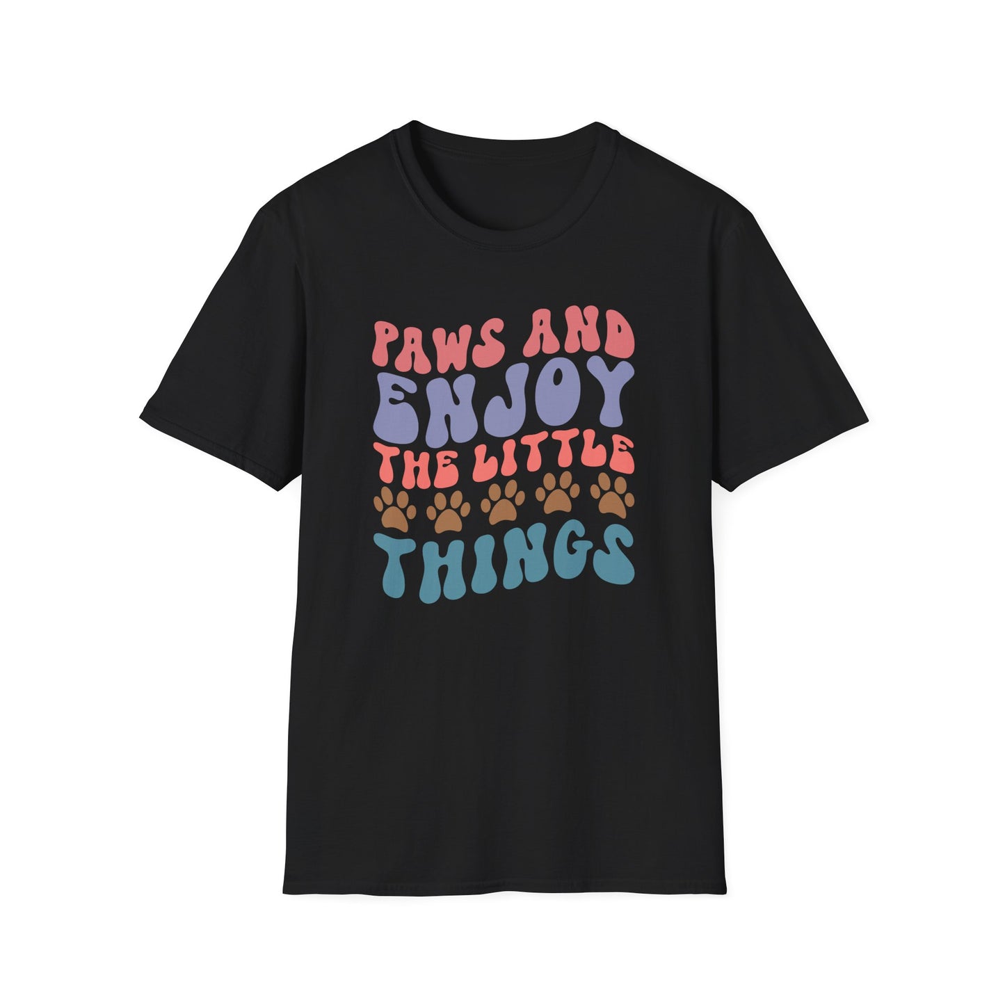 Paws And Enjoy The Little Things Adult T-shirt