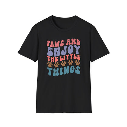 Paws And Enjoy The Little Things Adult T-shirt