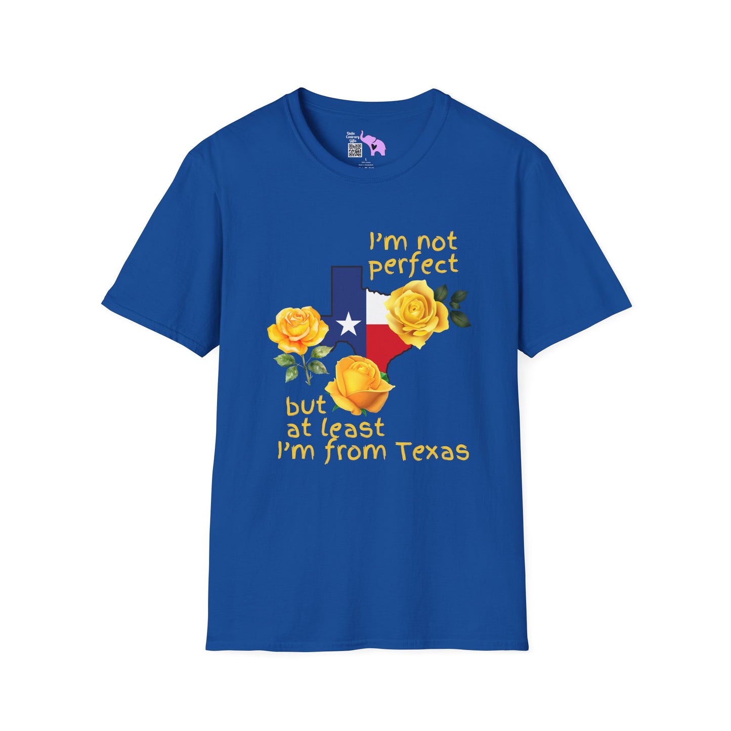 I'm Not Perfect But At Least I'm From Texas Adult T-shirt