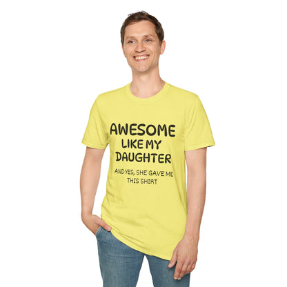 Awesome Like My Daughter T-shirt