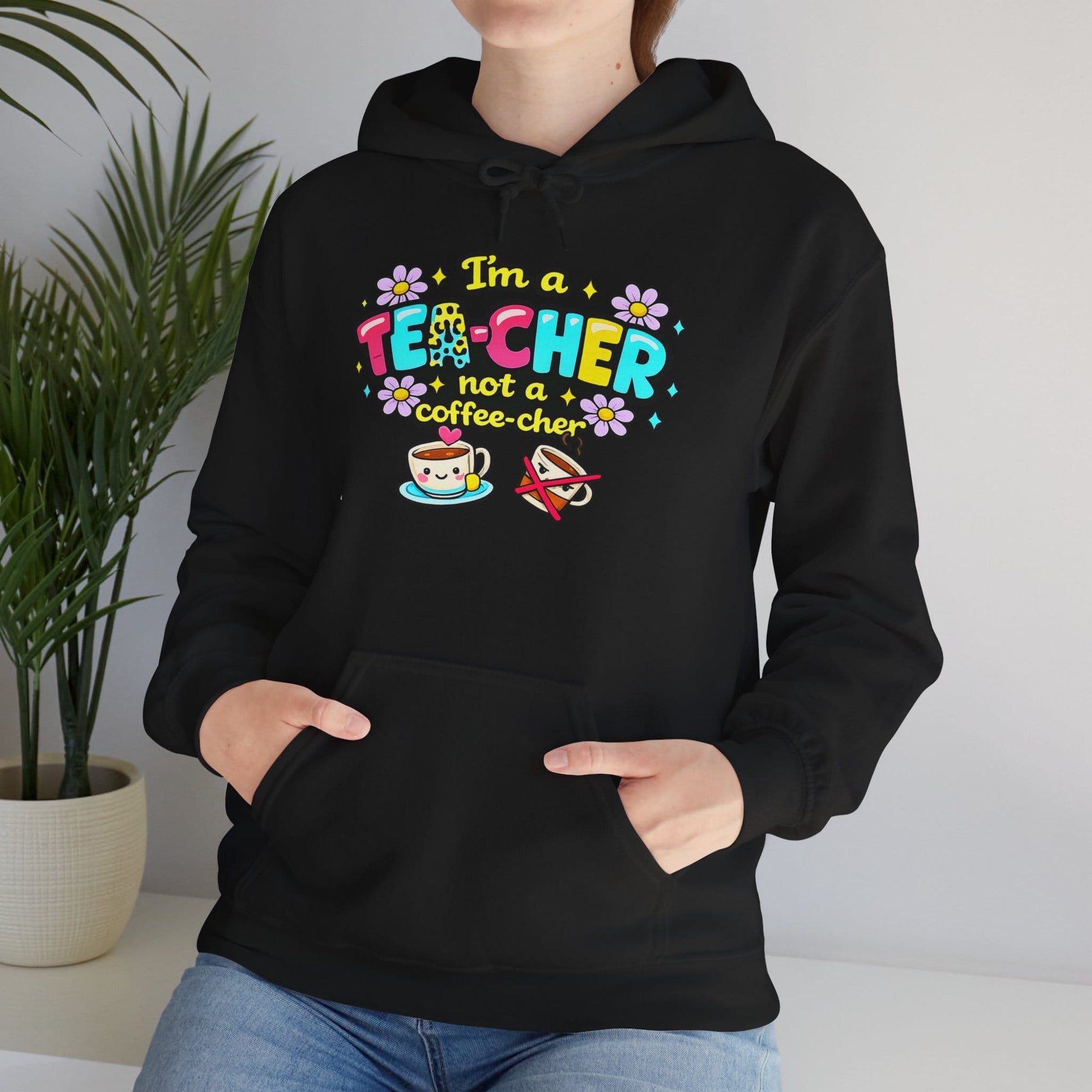 I'm A Tea-cher Not A Coffee-cher Heavy Blend™ Hooded Sweatshirt