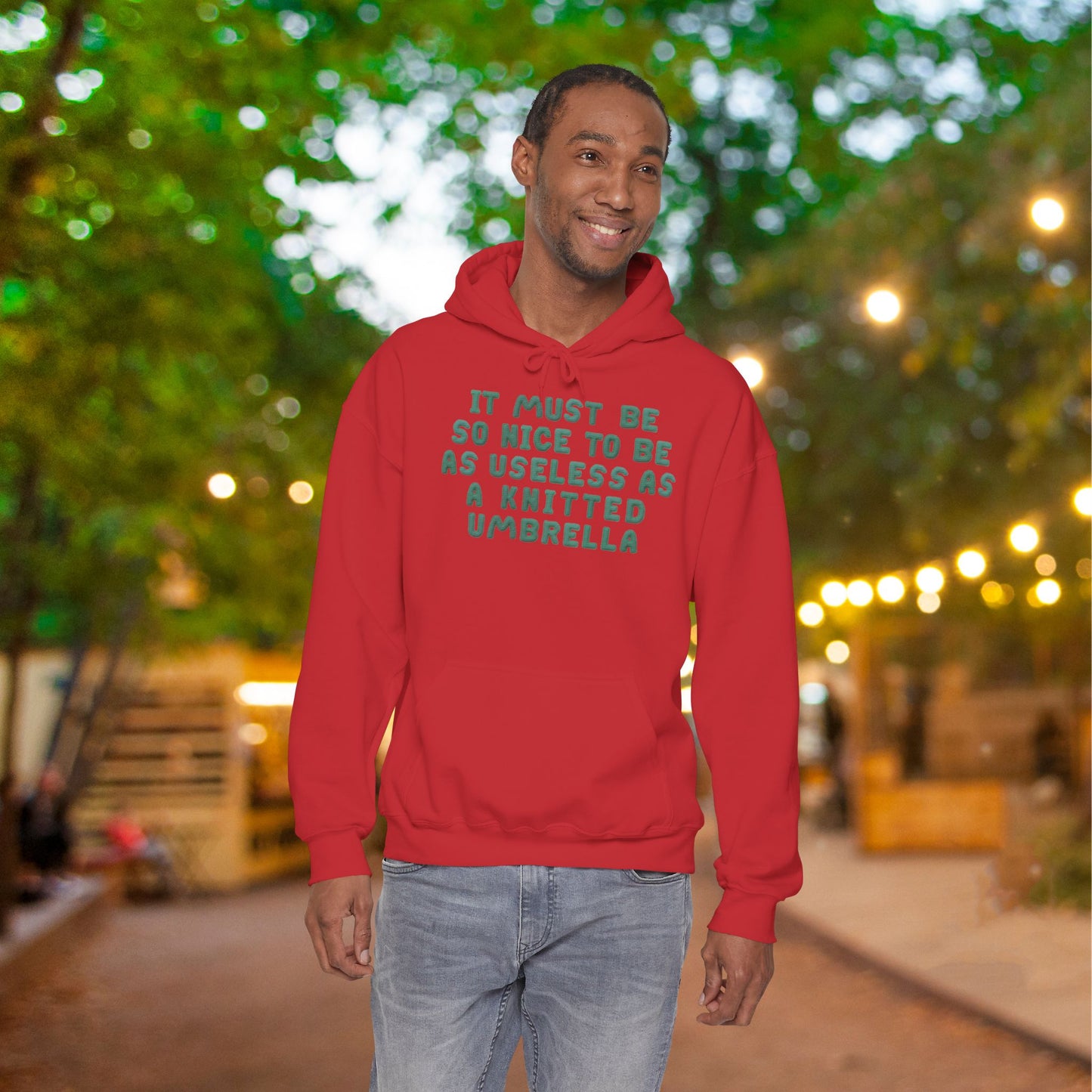 It Must Be Nice To Be As Useless As a Knitted Umbrella Adult Heavy Blend™ Hoodie
