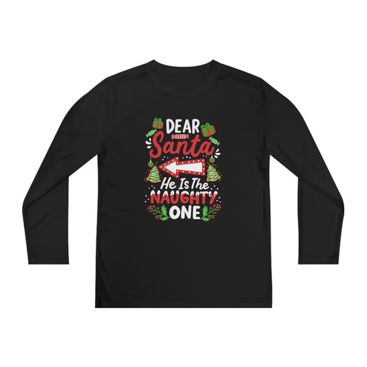 Dear Santa He's The Naughty One Youth Long Sleeve Tee