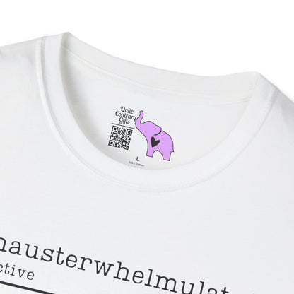 Exhausterwhelmulated Definition Adult T-shirt