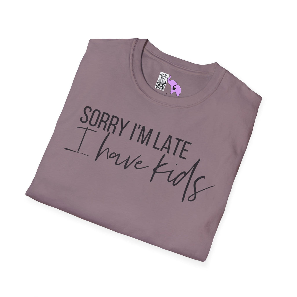 Sorry I'm Late I Have Kids Adult T-shirt