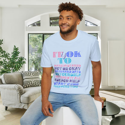 It Is Ok... Adult T-shirt