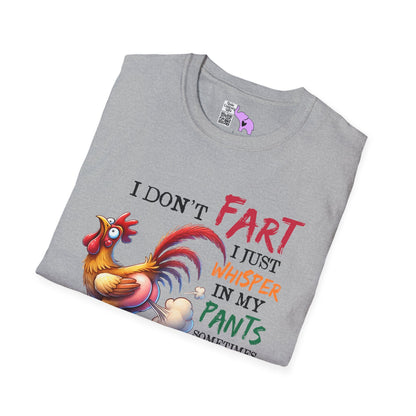 I Don't Fart I Just Whisper in my Pants... Adult T-shirt