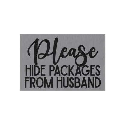 Please Hide Packages From Husband Outdoor Rug