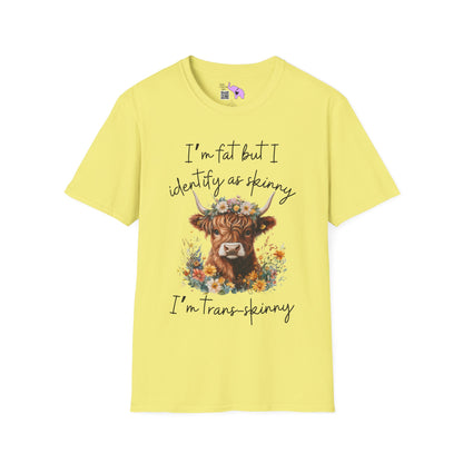 I'm Fat But I Identify as Skinny; I'm Trans-skinny Adult T-shirt