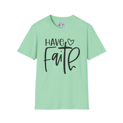 Have Faith Adult T-shirt