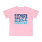 Refuse Bedtime Since Forever Infant T-Shirt