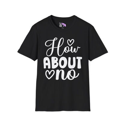 How About No Adult T-shirt