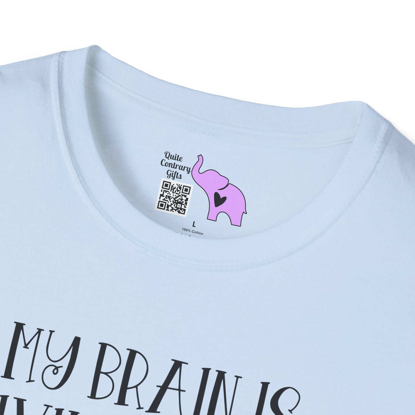 My Brain Is Giving Me The Silent Treatment Today Adult T-shirt