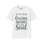 The Voice of the Ocean Speaks to the Soul Adult T-shirt