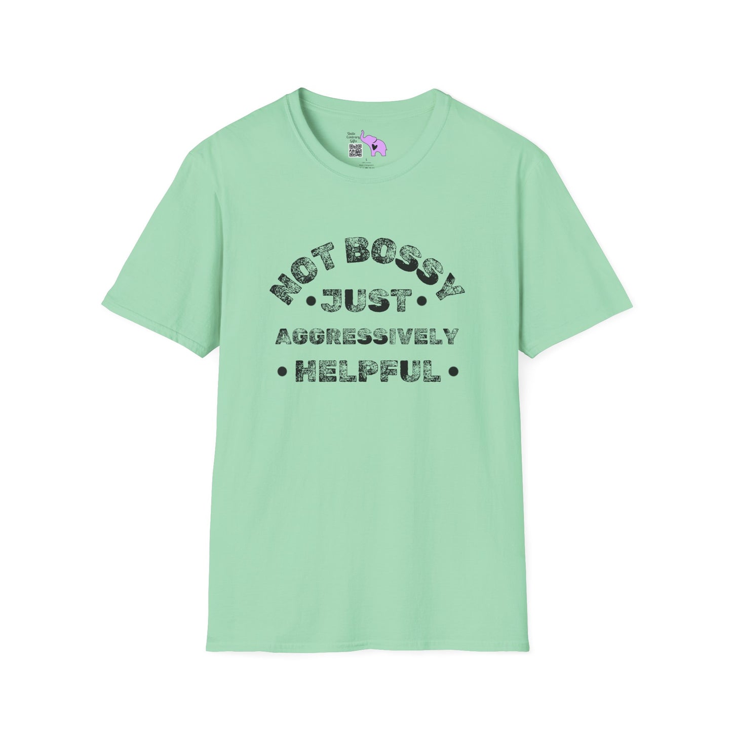 Not Bossy Just Aggressively Helpful Adult T-shirt