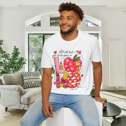 ""Let All That You Do Be Done In Love Adult T-shirt