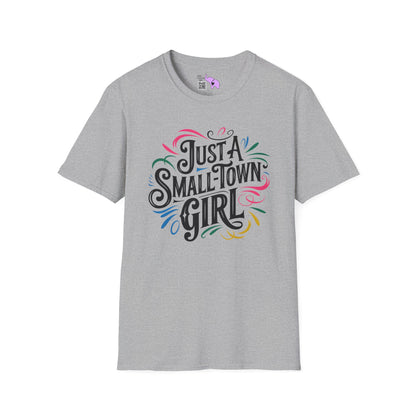 Just a Small Town Girl Adult T-shirt
