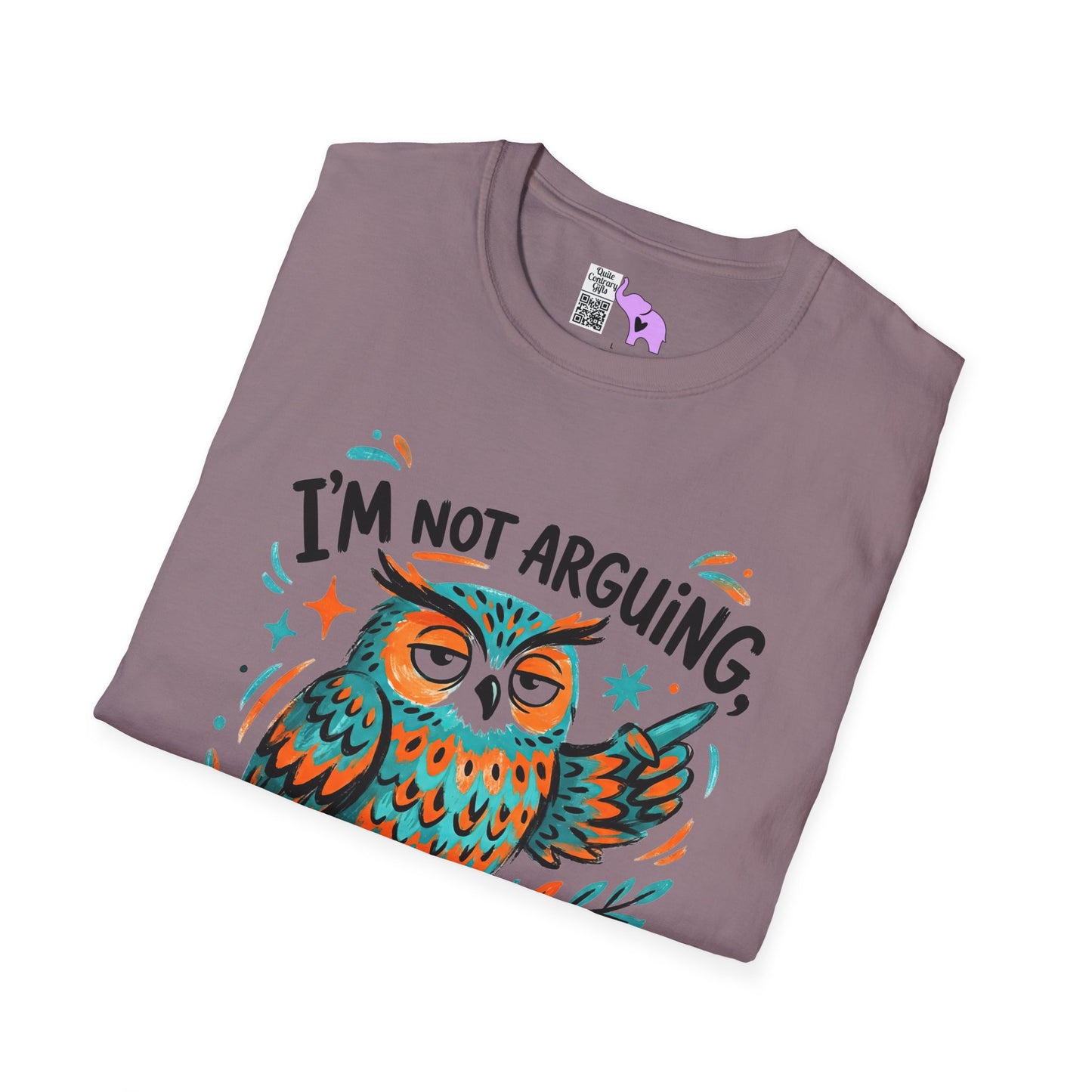 ""I'm Not Arguing I'm Just Explaining Why I'm Right (Owl) Adult T-shirt