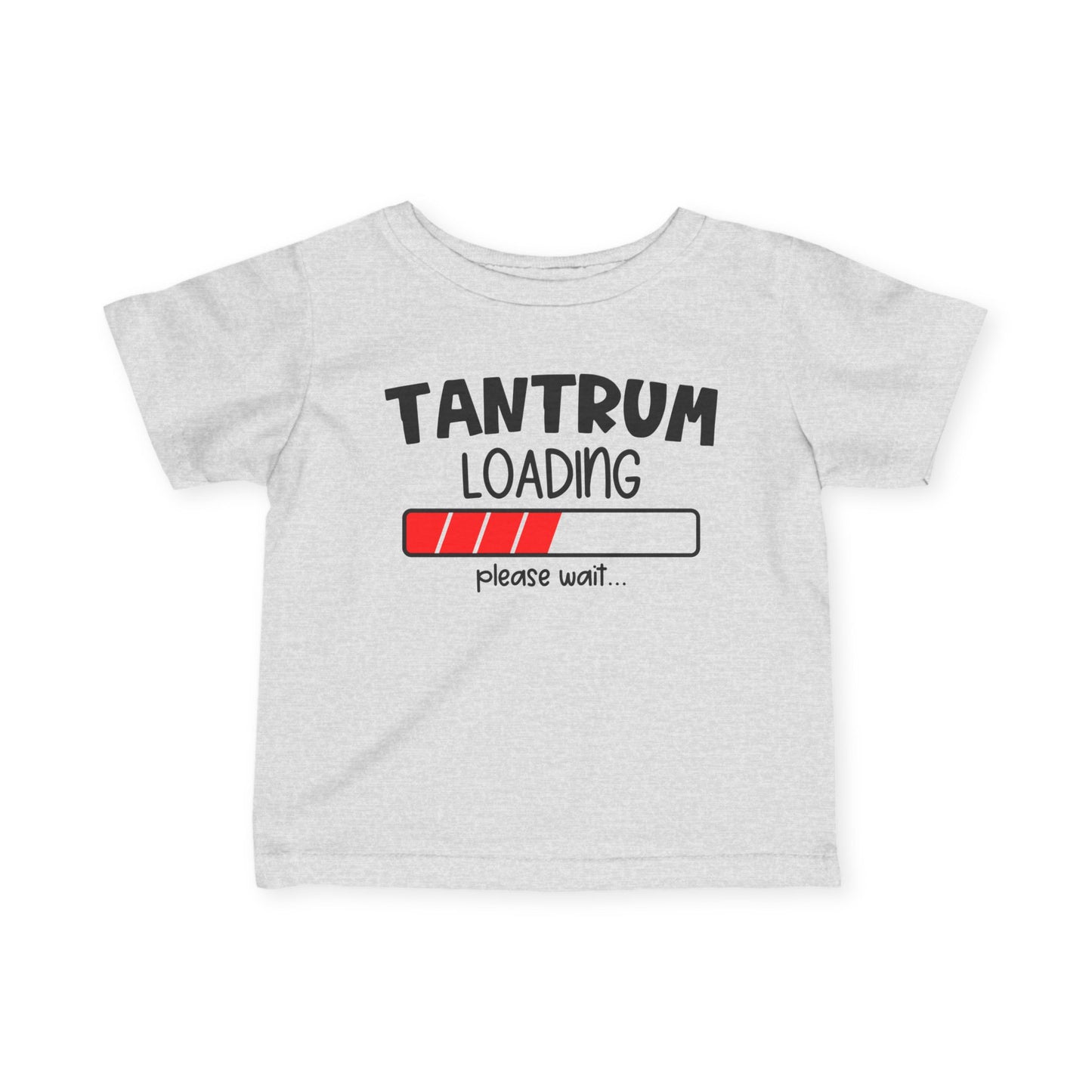 Tantrum Loading Infant Soft T-Shirt