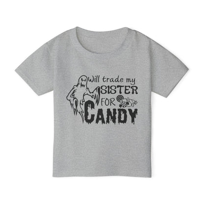 Will Trade My Sister For Candy Heavy Cotton™ Toddler T-shirt