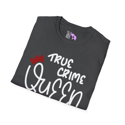 True Crime Queen Adult T-shirt