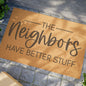 The Neighbors Have Better Stuff Coconut Fiber Doormat