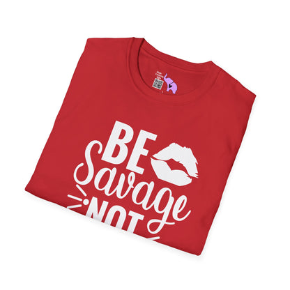 Be Savage Not Average T-shirt