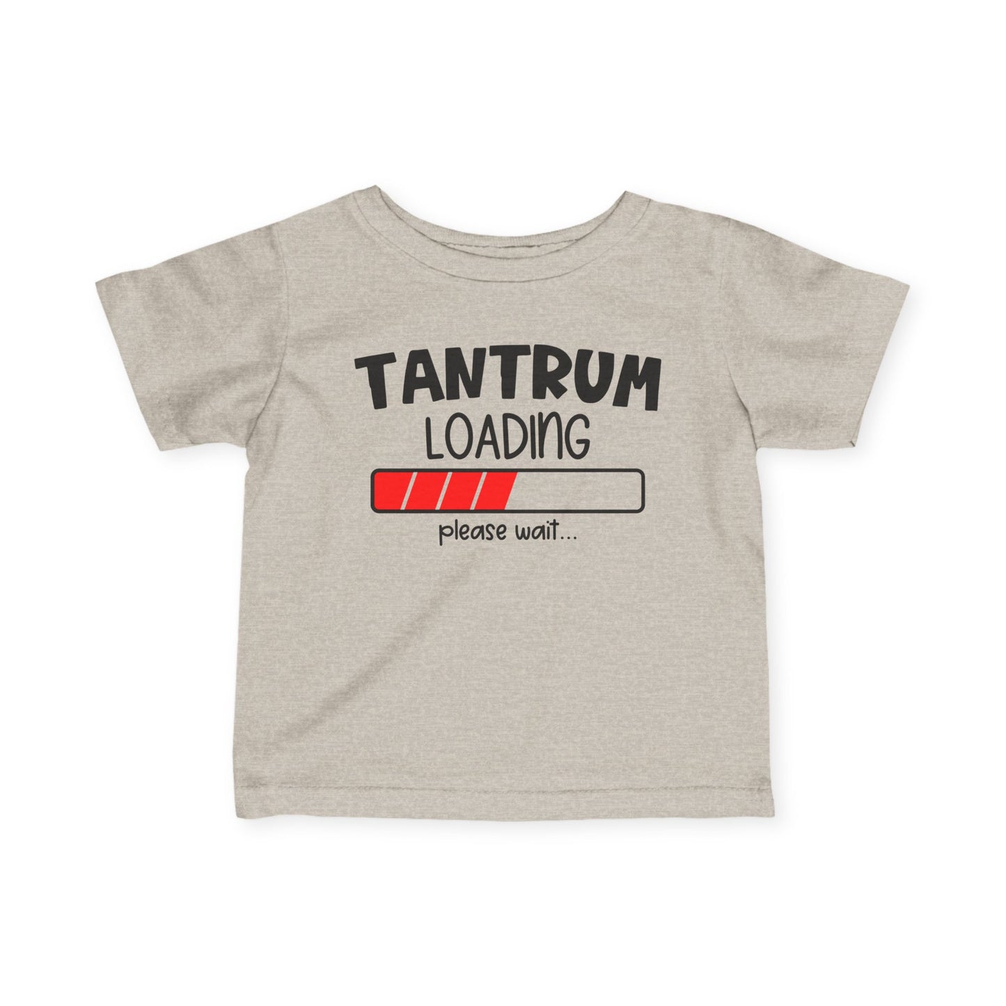 Tantrum Loading Infant Soft T-Shirt