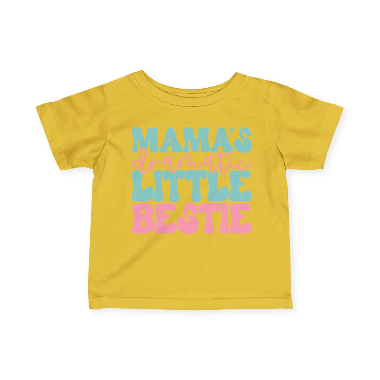 Mama's Dramatic Little Bestie Infant Soft T-Shirt