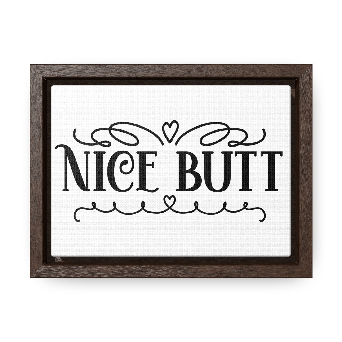 Nice Butt Canvas Wraps, Horizontal Frame